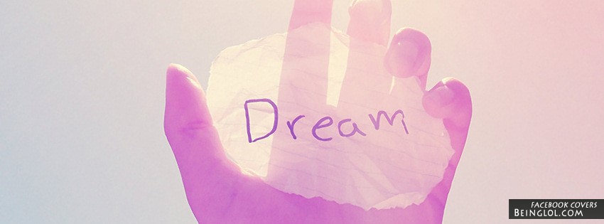 Dream Facebook Cover