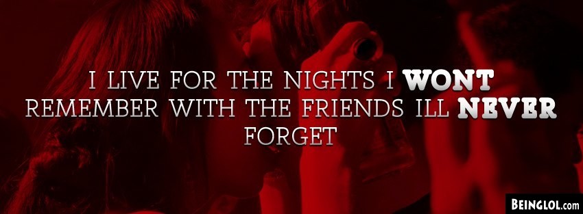 Friends I Wont Forget Facebook Cover