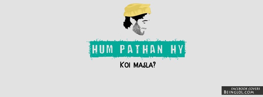 Hum Pathan Hy Facebook Cover