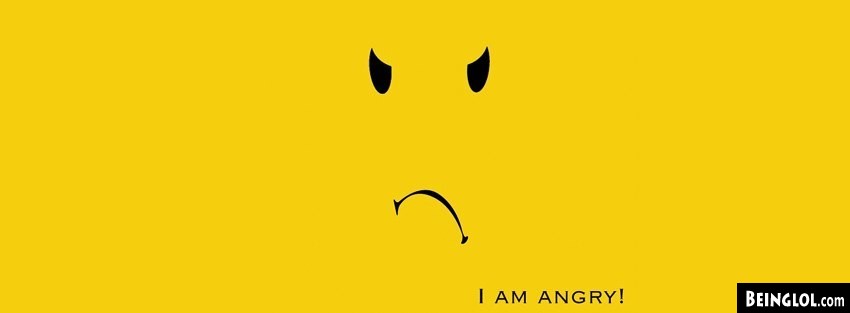 I Am Angry Facebook Cover
