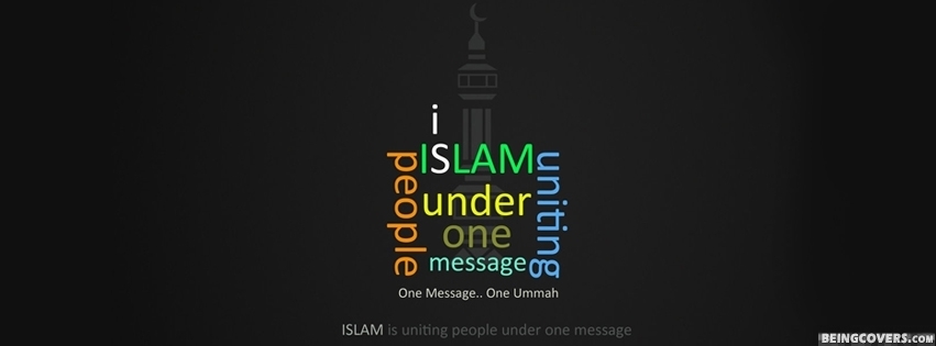 Islam Under One Message! Facebook Cover