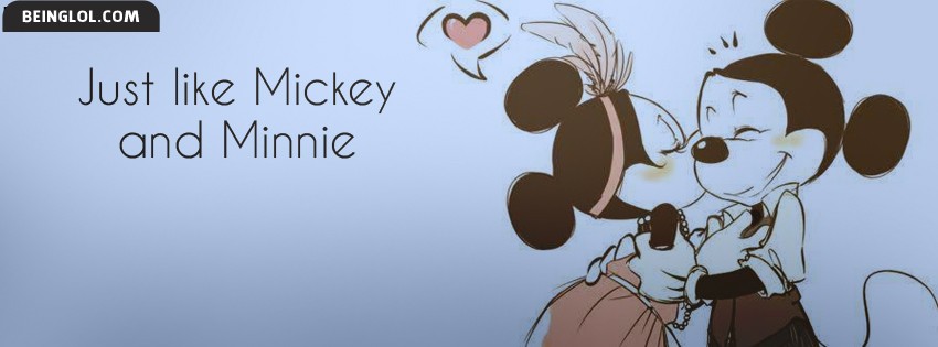Just Like Mickey And Minnie Facebook Cover