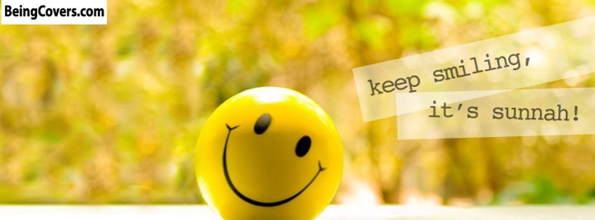 Keep Smiling Its Sunnah Facebook Cover