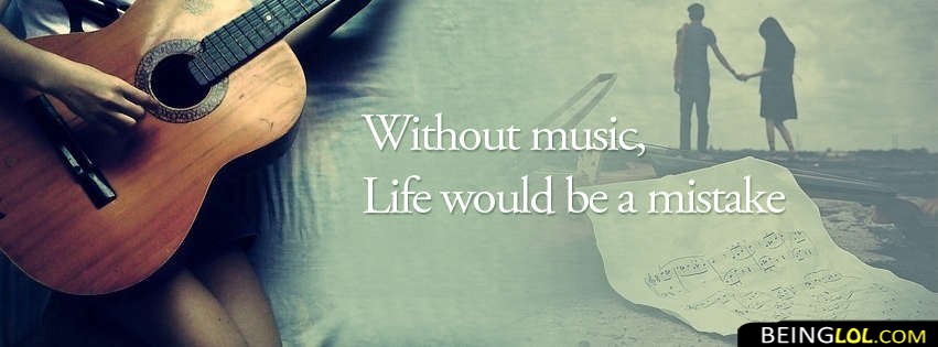Life Without Music Facebook Cover