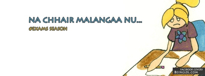 Na Chhair Malanga Nu - Exam Season Facebook Cover