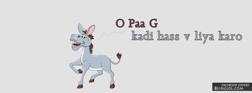 O Paa G Kadi Hass V Liya Karo Facebook Cover