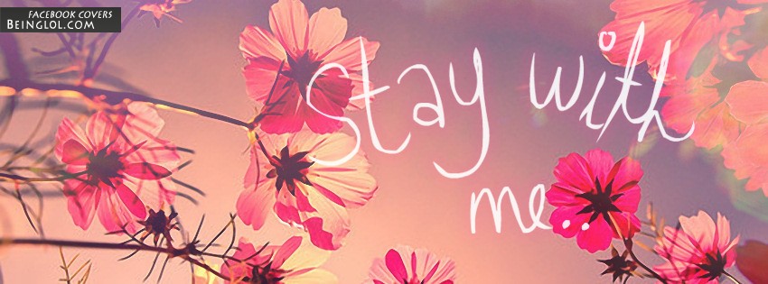 Stay With Me Facebook Cover