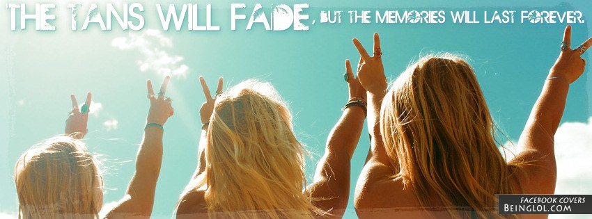 The Tans Will Fade Facebook Cover