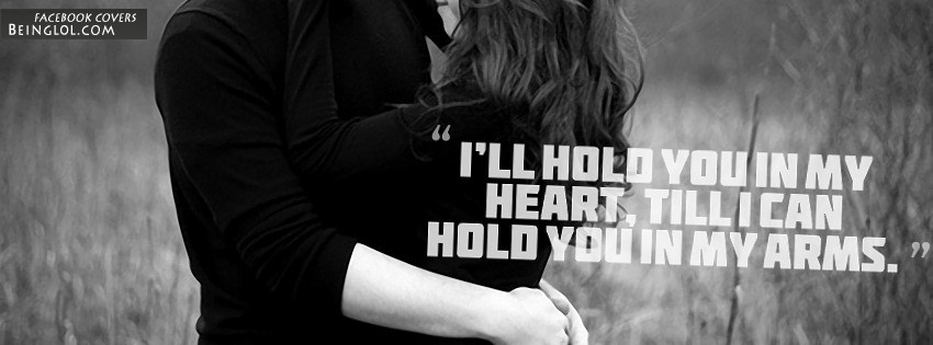 Till I Can Hold You In My Arms Facebook Cover