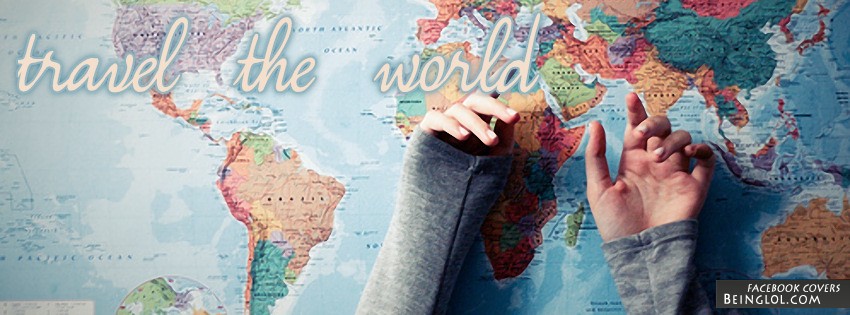 Travel The World Facebook Cover
