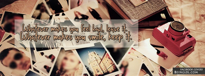 Whatever Makes You Smile Facebook Cover