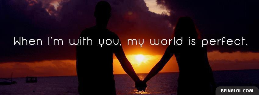 When Im With You Facebook Cover