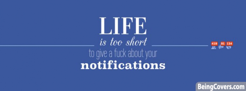 Life is too short to give a fu#k about your notifications Cover