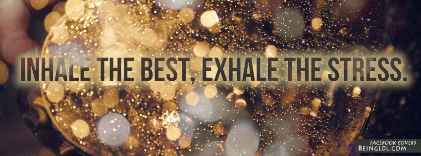 Inhale The Best, Exhale The Stress Cover