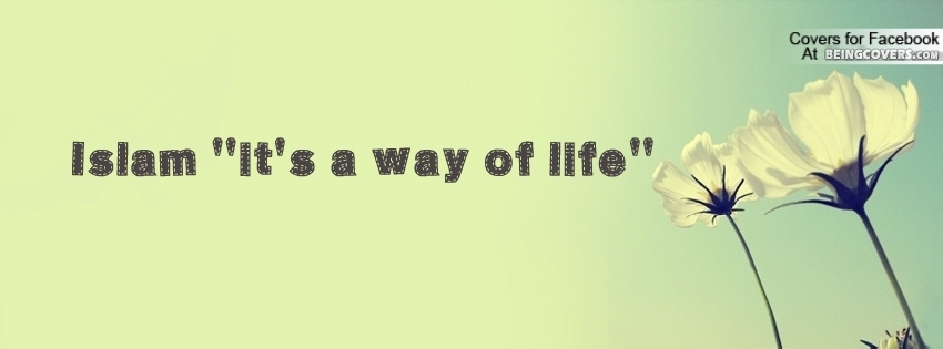 Islam And It's Way Of Life Facebook Cover