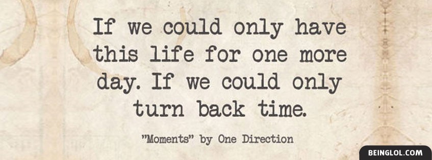 Moments Lyrics By One Direction Facebook Cover