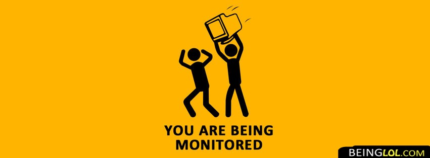 You Are Being Monitored Facebook Cover