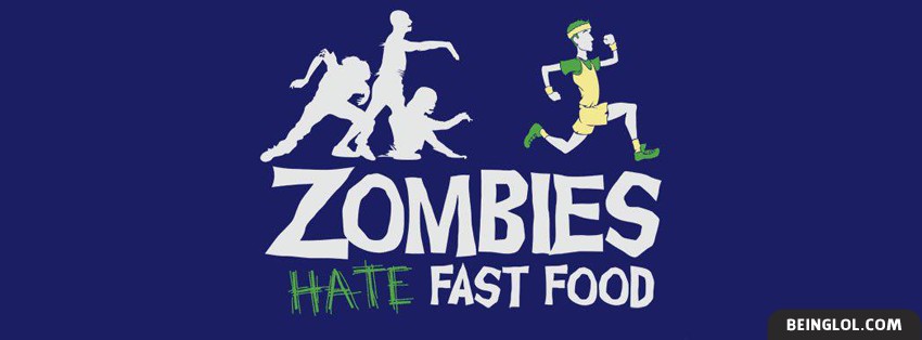 Zombies Hate Fast Food Facebook Cover