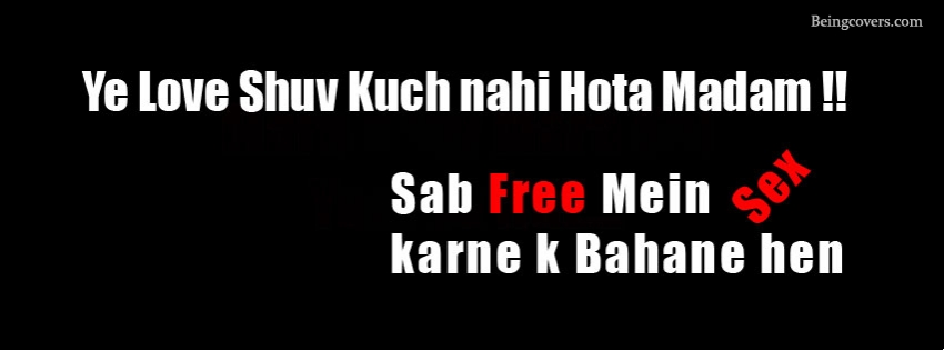 Yeh Love Shuv Kuch Nahi Hota Madem Facebook Cover